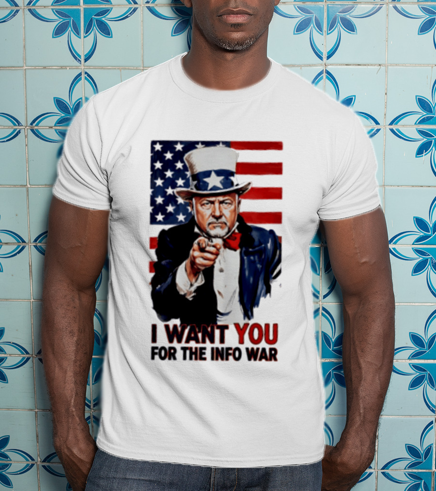 Uncle Sam I Want You For The Info War American Flag T-Shirt
