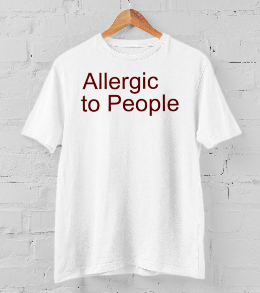 Allergic To People Text Bold Red T-Shirt