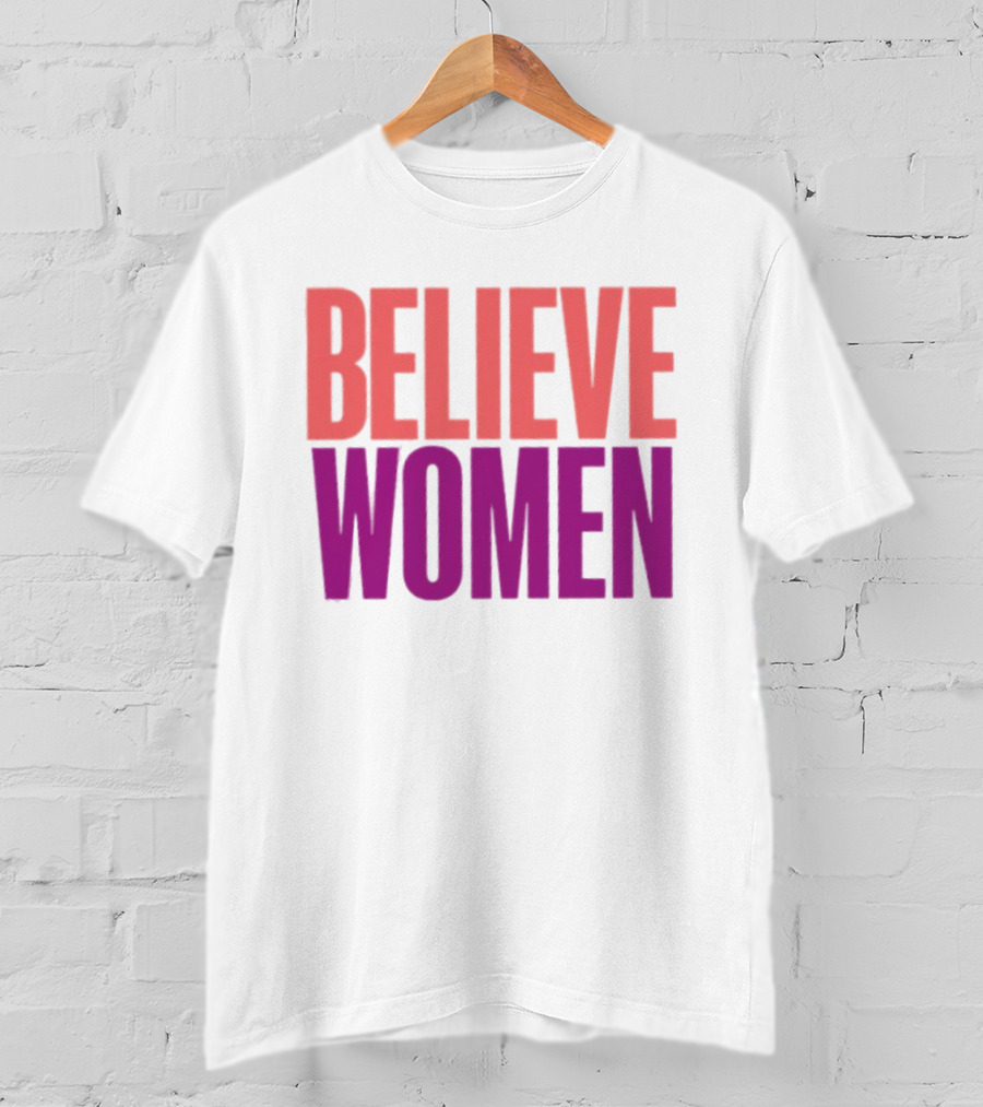 Believe Women Empowerment Movement T-Shirt