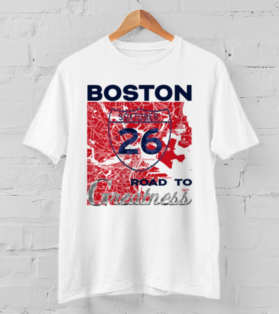 Boston Soxtober 26 Road To Greatness T-Shirt