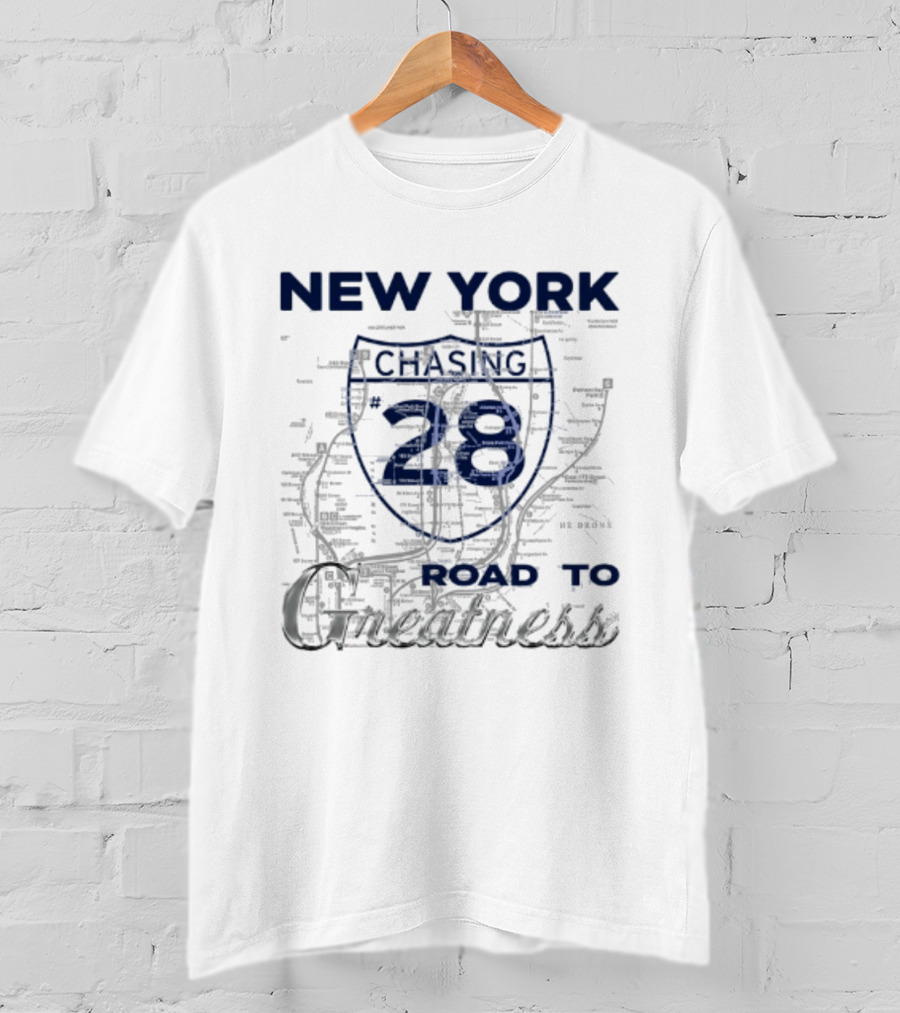 New York Chasing 28 Road To Greatness Map T-Shirt