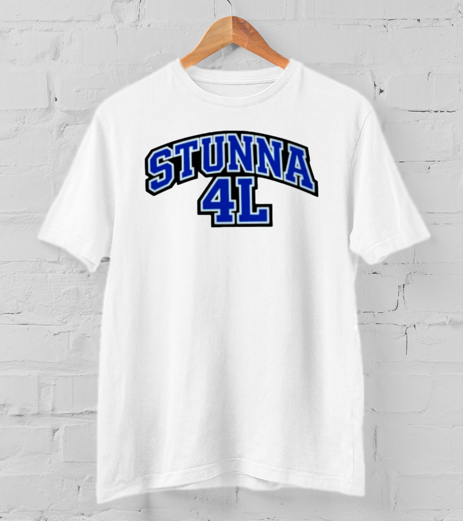Stunna 4L Rap Hip Hop Streetwear Sports Style Bold Blue Lettering T-Shirt
