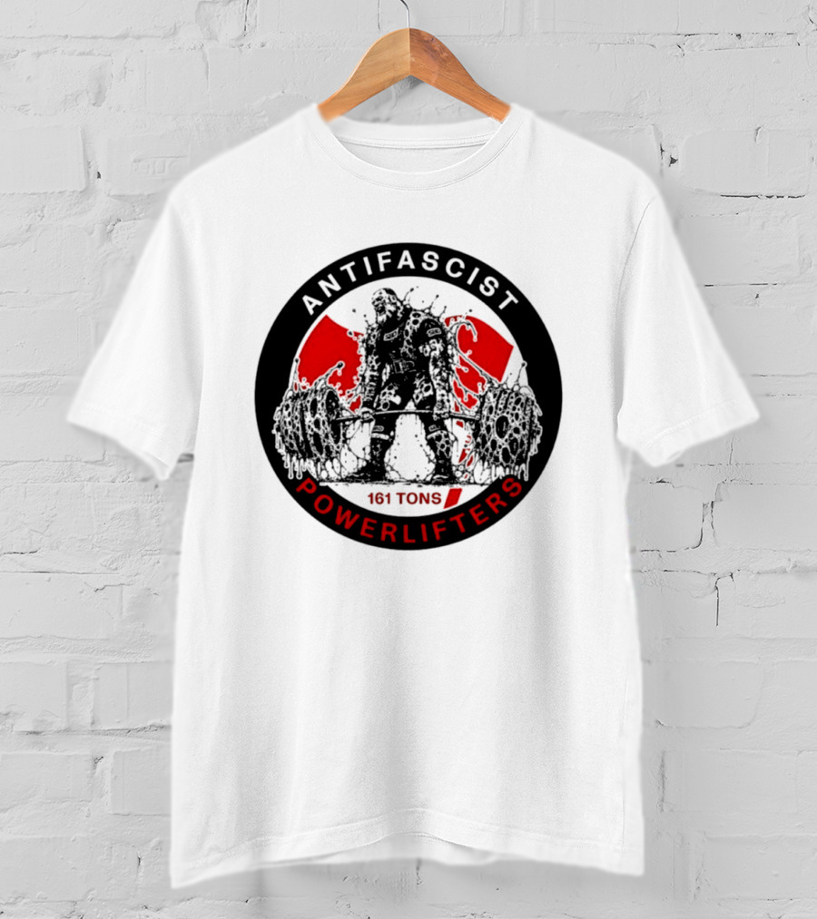Antifascist Powerlifters 161 Tons Strength T-Shirt