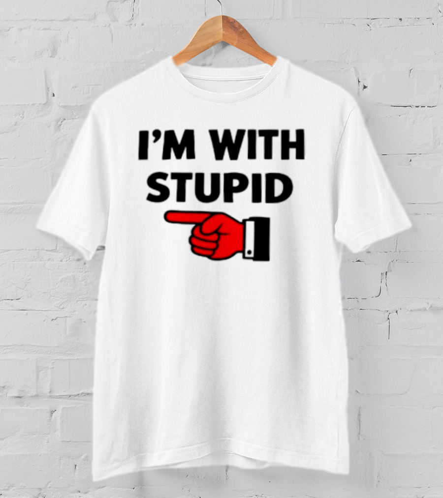 I'm With Stupid Pointing Finger Meme T-Shirt