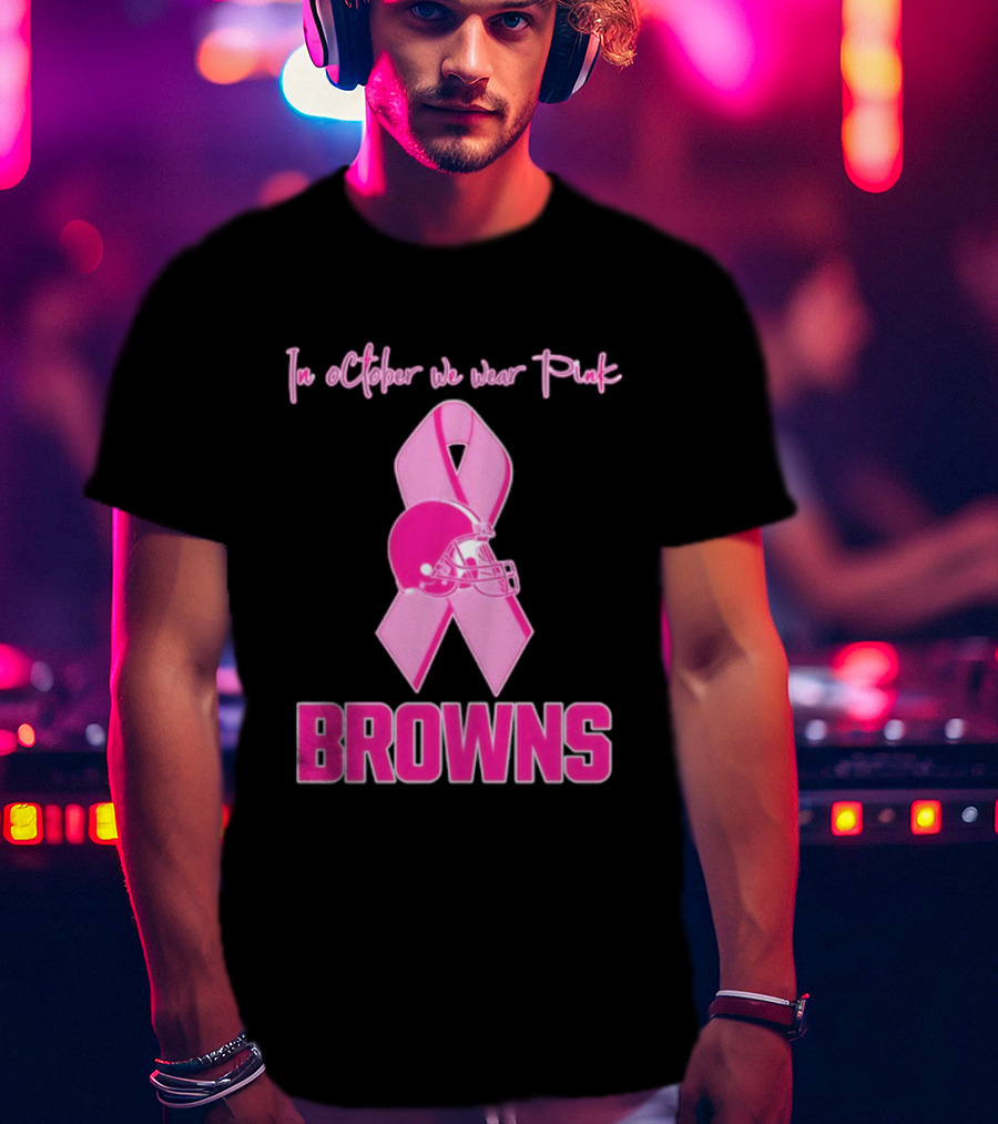 Cleveland Browns In October We Wear Pink Breast Cancer Awareness Football T-Shirt