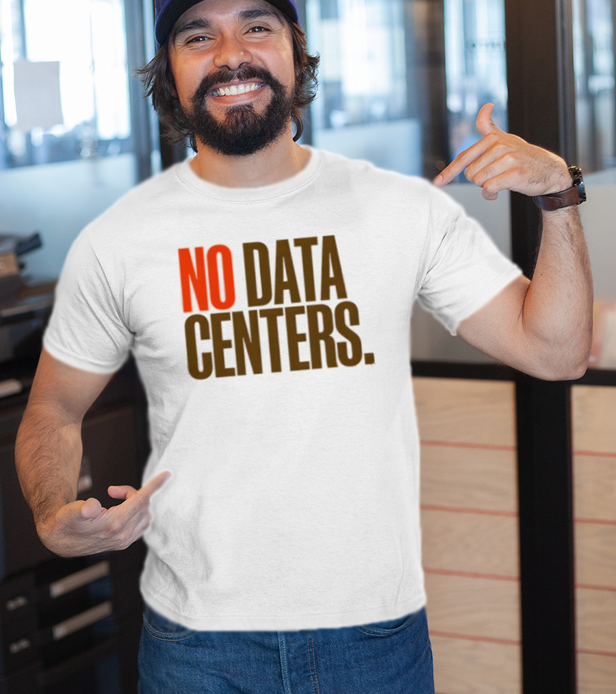 No Data Centers T-Shirt