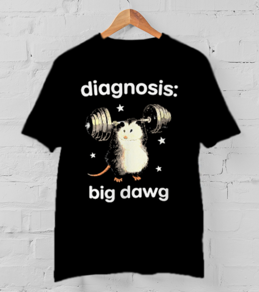 Diagnosis Big Dawg Opossum Weightlifting Stars T-Shirt
