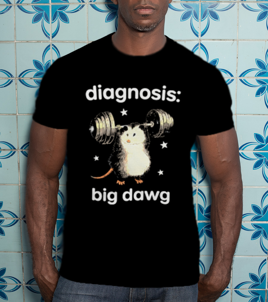 Diagnosis Big Dawg Opossum Weightlifting Stars T-Shirt