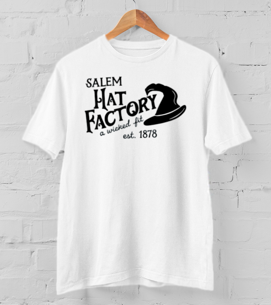 Salem Hat Factory A Wicked Fit Est 1878 Halloween T-Shirt