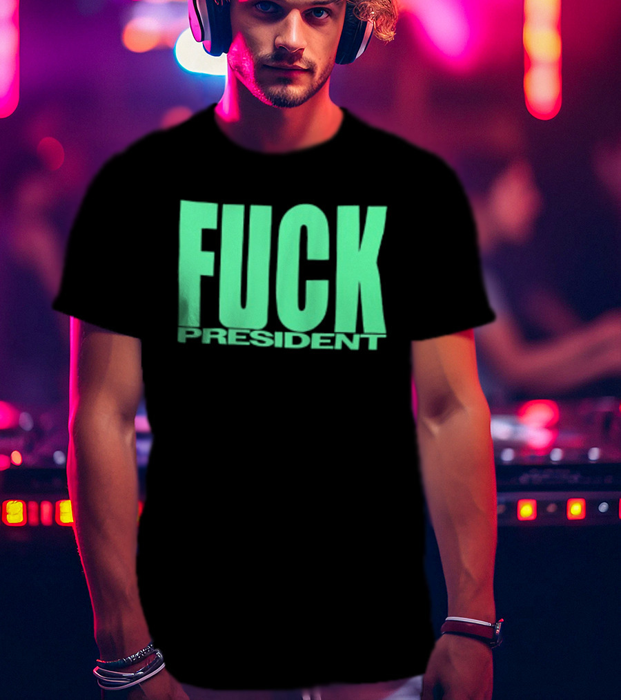 Fuck President Twitching Tongues Louder Than President 2 Sided T-Shirt