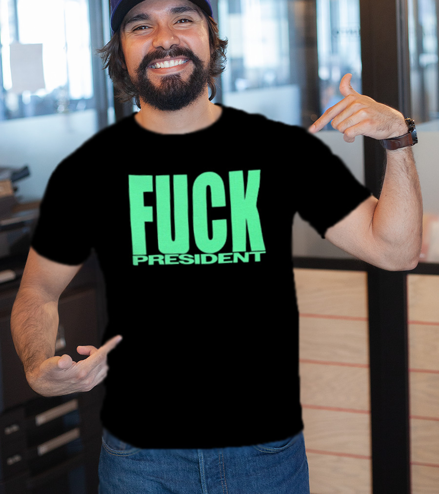 Fuck President Twitching Tongues Louder Than President 2 Sided T-Shirt