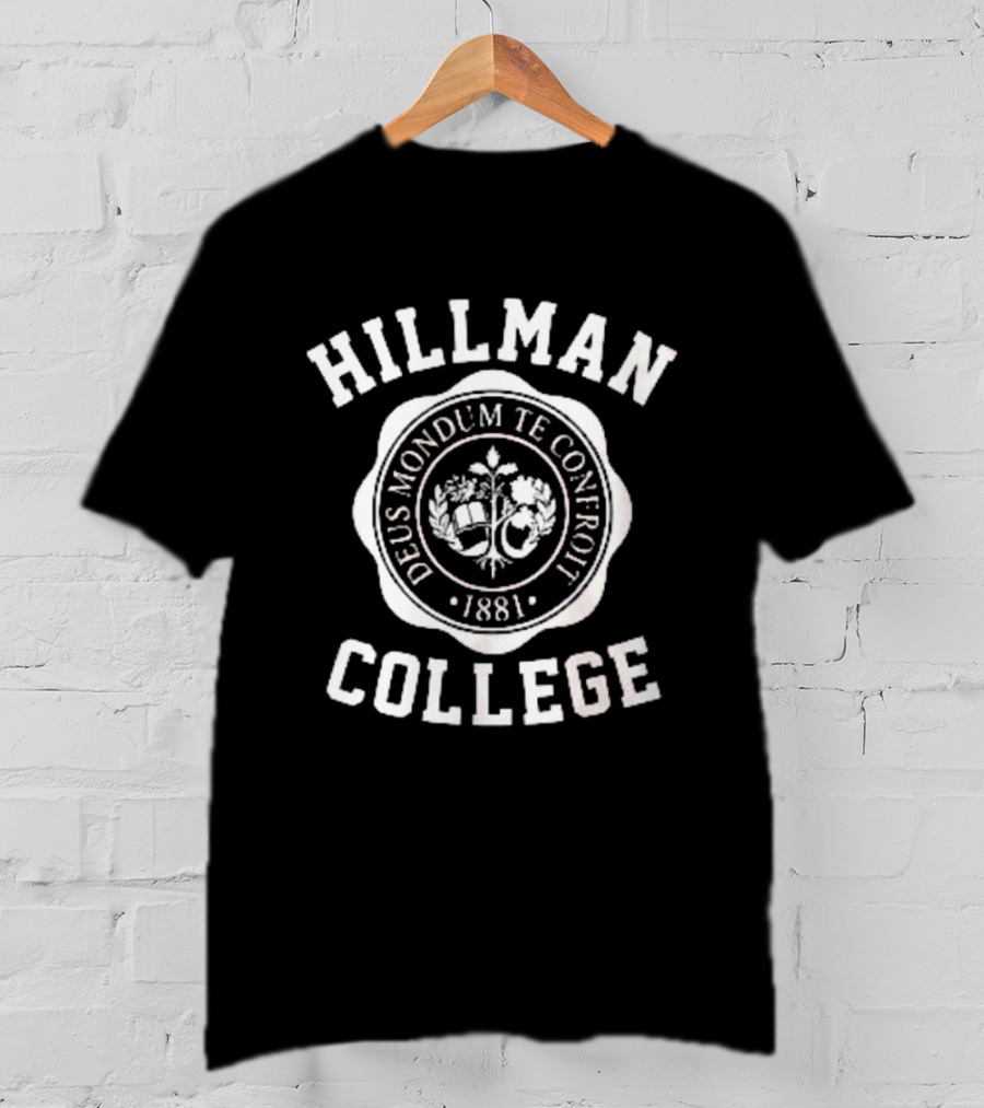 Hillman College Deus Nonduim Te Confroti 1881 T-Shirt