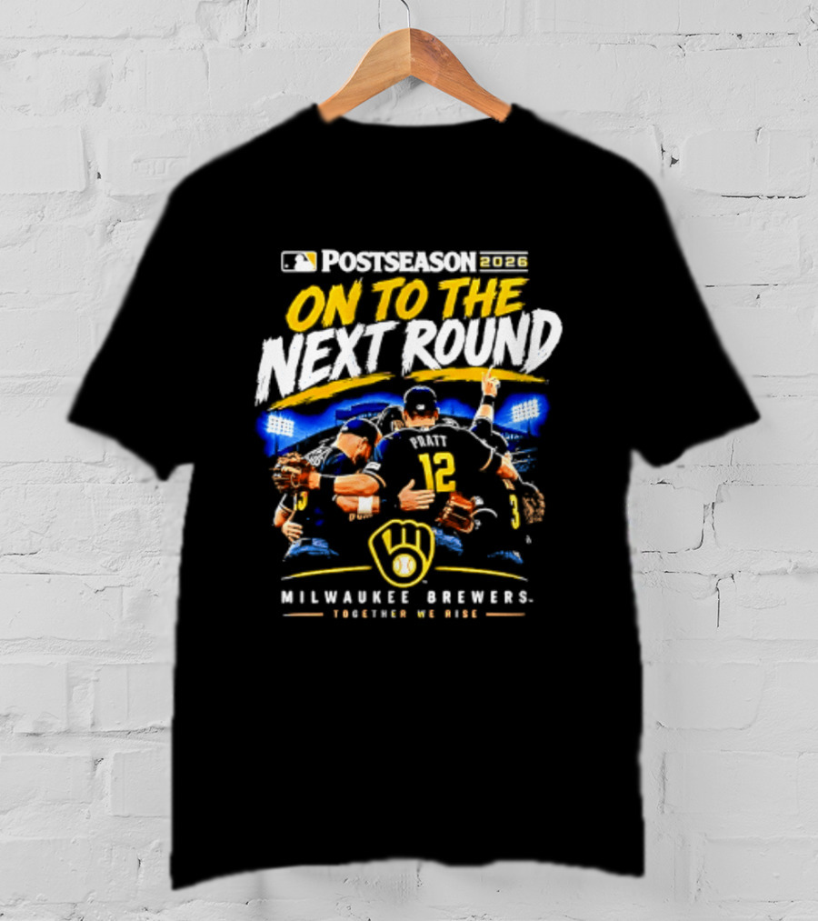 Milwaukee Brewers 2026 Postseason On To The Next Round Touching 'Em All T-Shirt