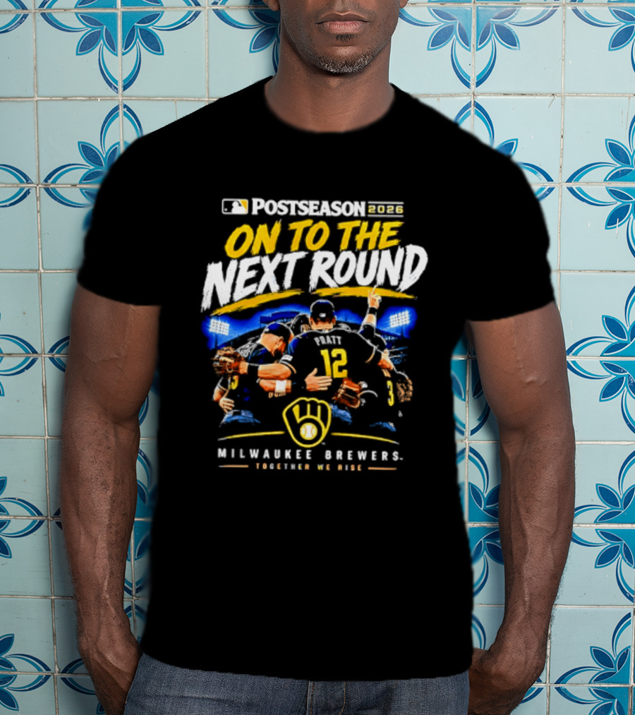 Milwaukee Brewers 2026 Postseason On To The Next Round Touching 'Em All T-Shirt
