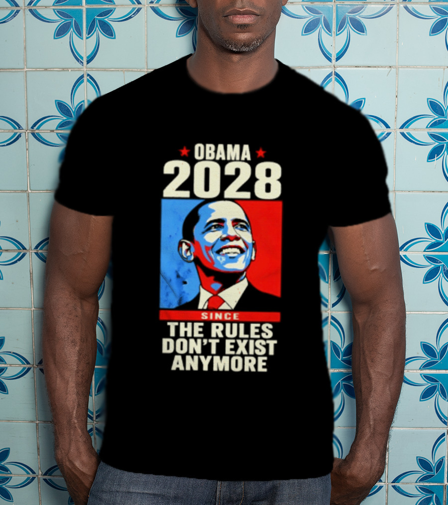 Obama 2028 Since The Rules Don't Exist Anymore Iconic Red And Blue T-Shirt