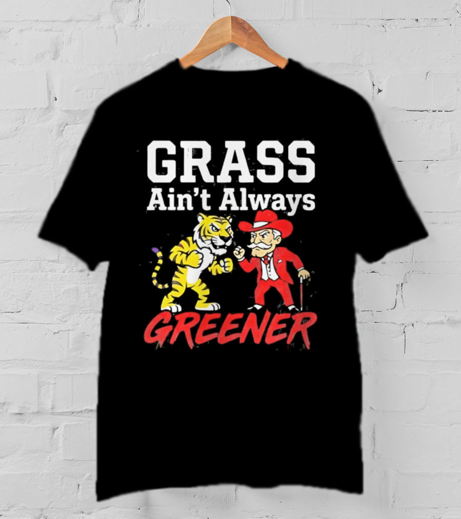 Ole Miss Rebels Vs LSU Tigers Grass Ain't Always Greener Showdown T-Shirt