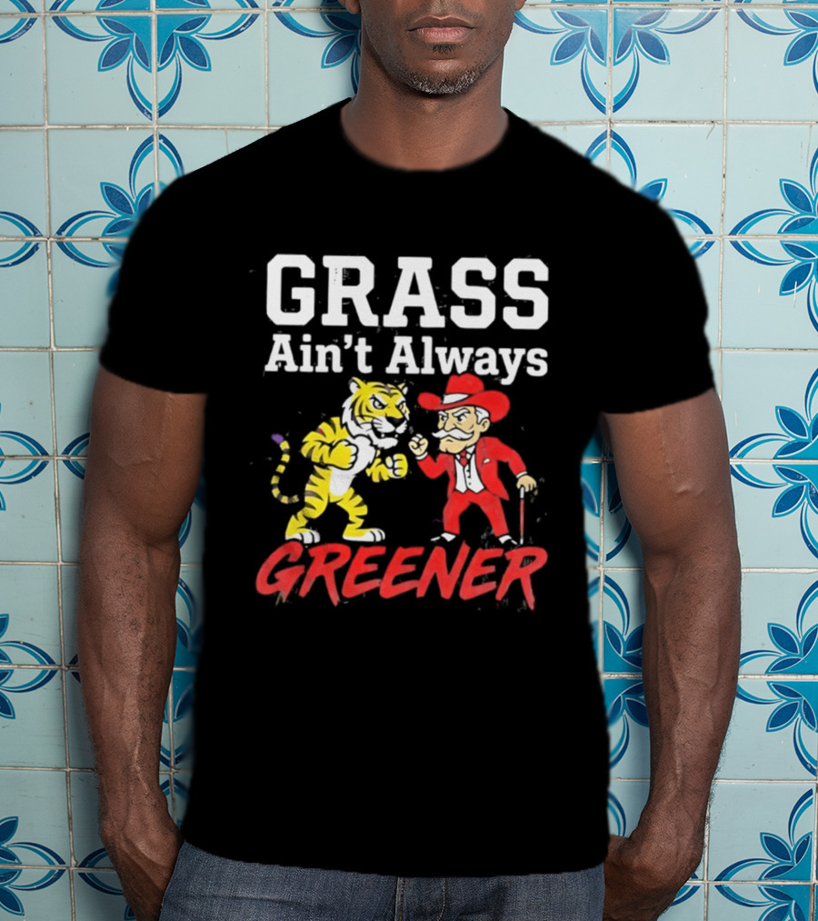 Ole Miss Rebels Vs LSU Tigers Grass Ain't Always Greener Showdown T-Shirt