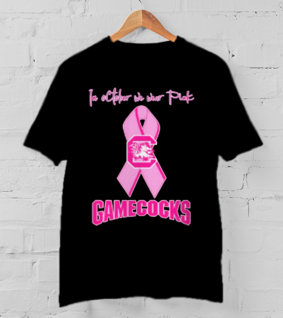 In October We Wear Pink Gamecocks Breast Cancer Awareness South Carolina NCAA Football T-Shirt