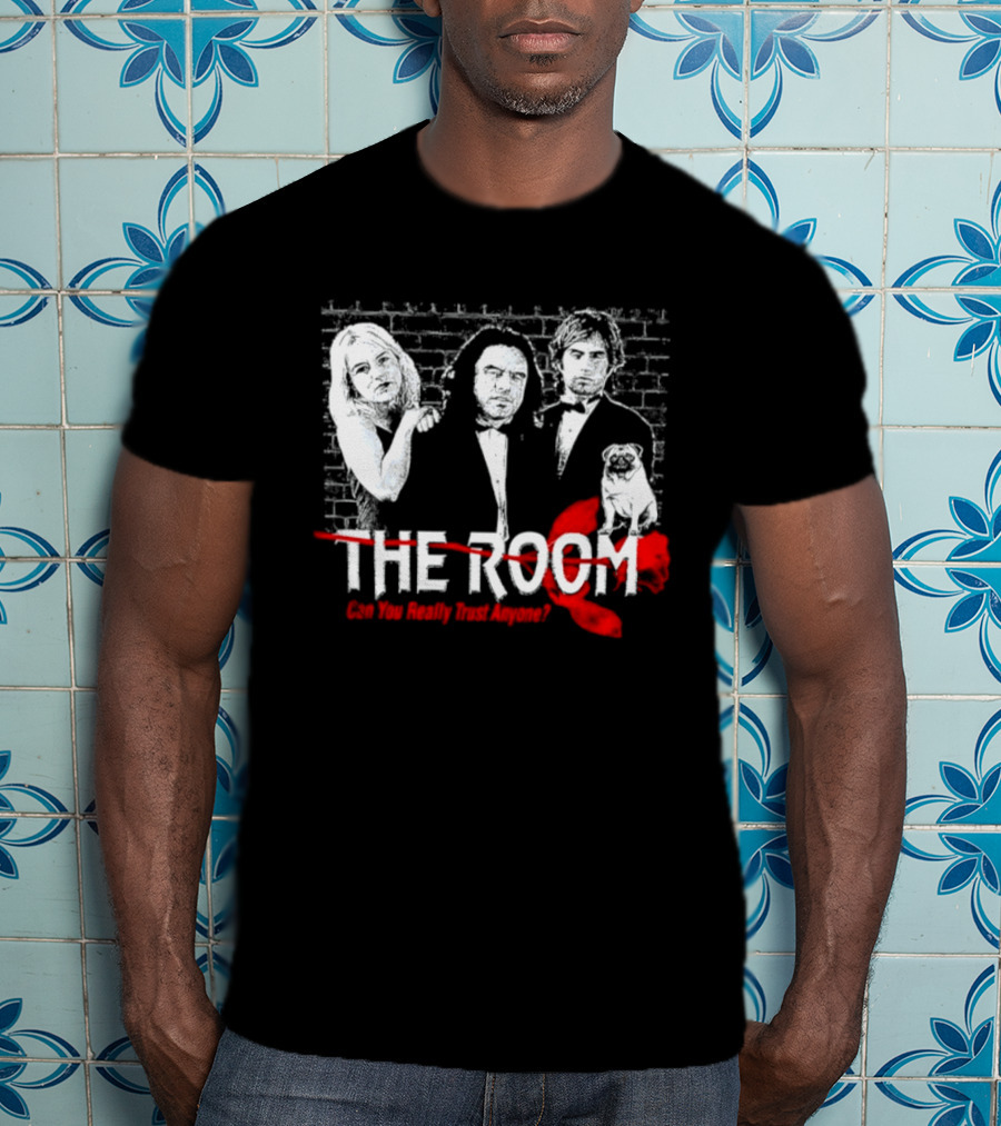 The Room Can You Really Trust Anyone Tommy Wiseau Brick T-Shirt