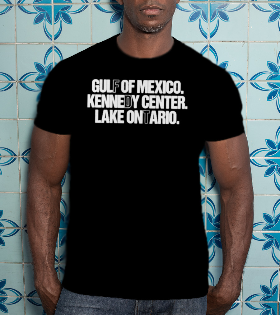 Gulf Of Mexico Kennedy Center Lake Ontario T-Shirt