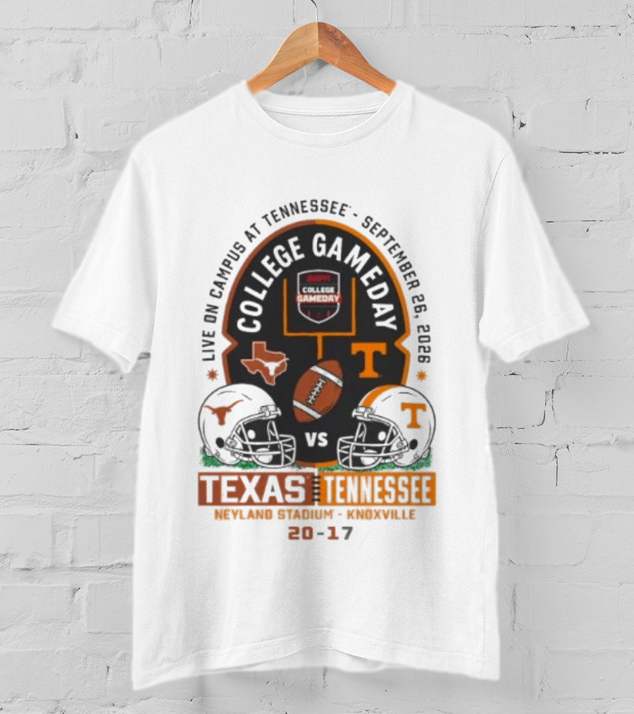 Live On Campus At Tennessee September 26 2026 College GameDay Neyland Stadium Knoxville Texas Longhorns Vs Tennessee Volunteers 20 17 T-Shirt