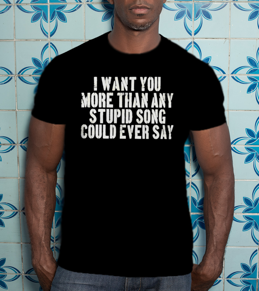 Olivia Rodrigo The Unraveled Tour 2026 I Want You More Than Any Stupid Song Could Ever Say T-Shirt