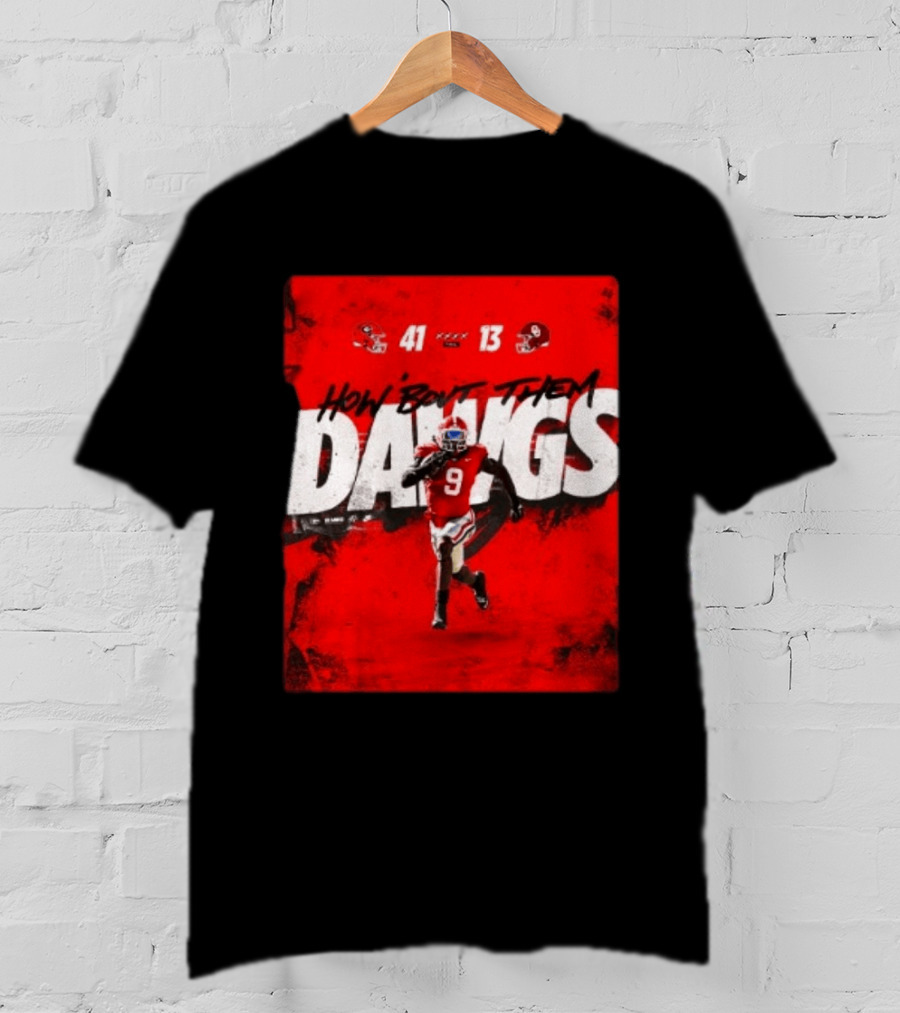 Georgia Bulldogs 41 13 Sooners How 'Bout Them Dawgs T-Shirt