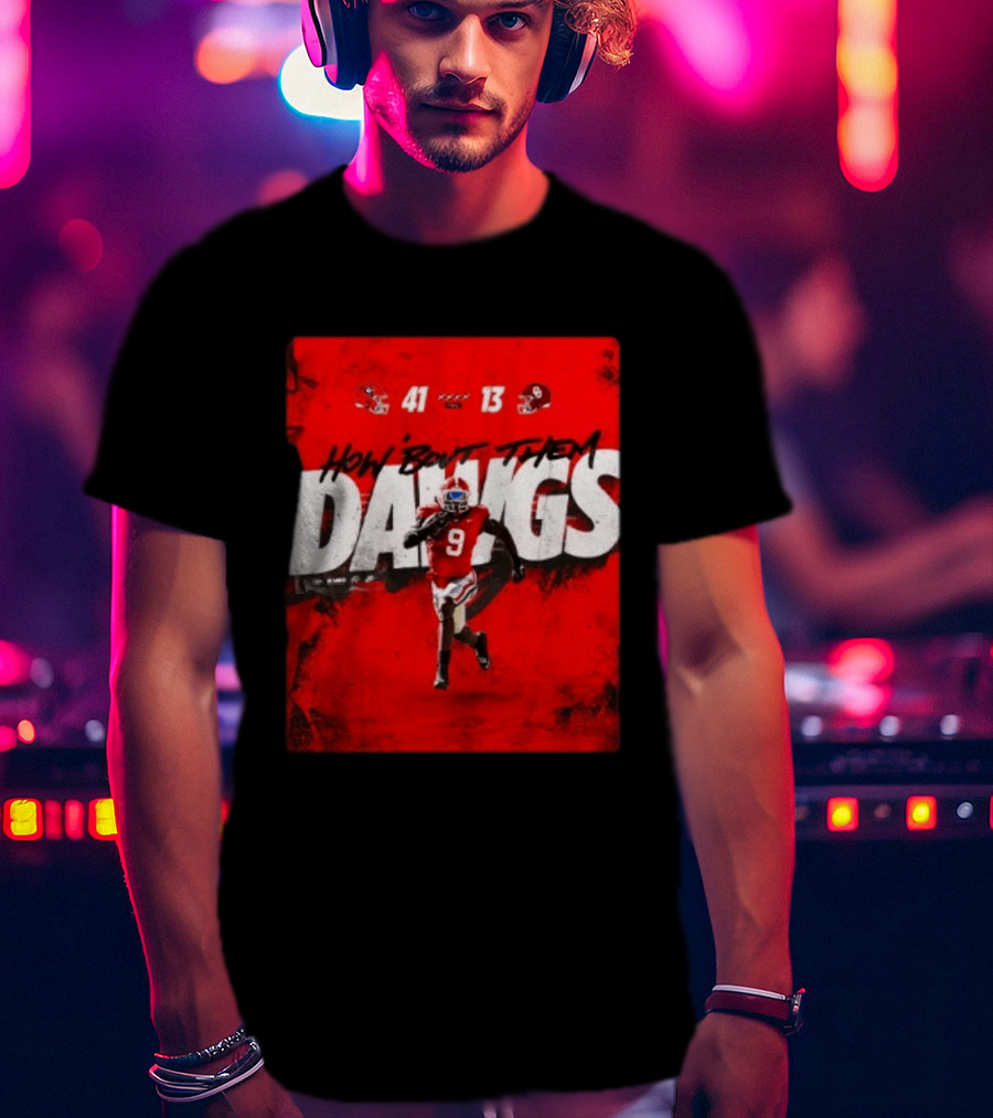 Georgia Bulldogs 41 13 Sooners How 'Bout Them Dawgs T-Shirt