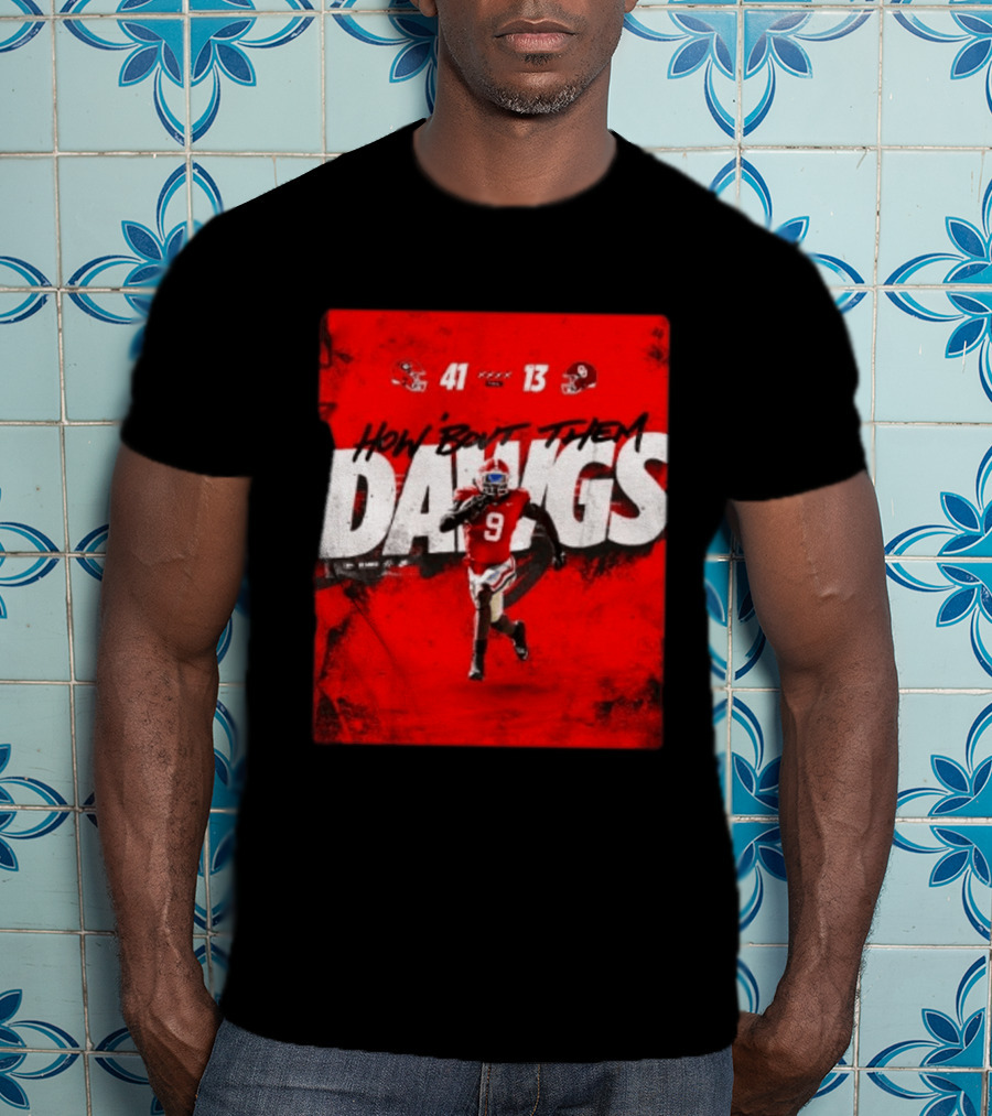 Georgia Bulldogs 41 13 Sooners How 'Bout Them Dawgs T-Shirt