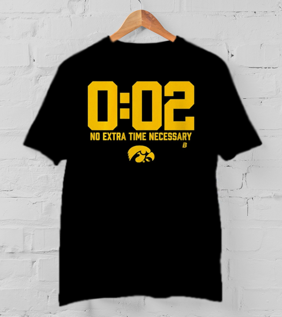 Iowa Hawkeyes Football No Extra Time 0 02 T-Shirt