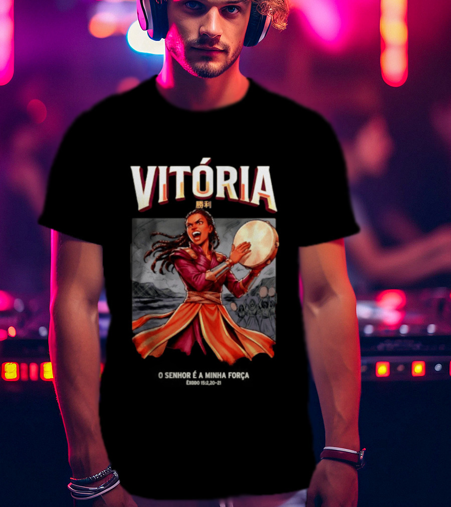 Vitoria O Senhor E A Minha Forca Exodo 15 2 20 21 Biblical Celebration T-Shirt
