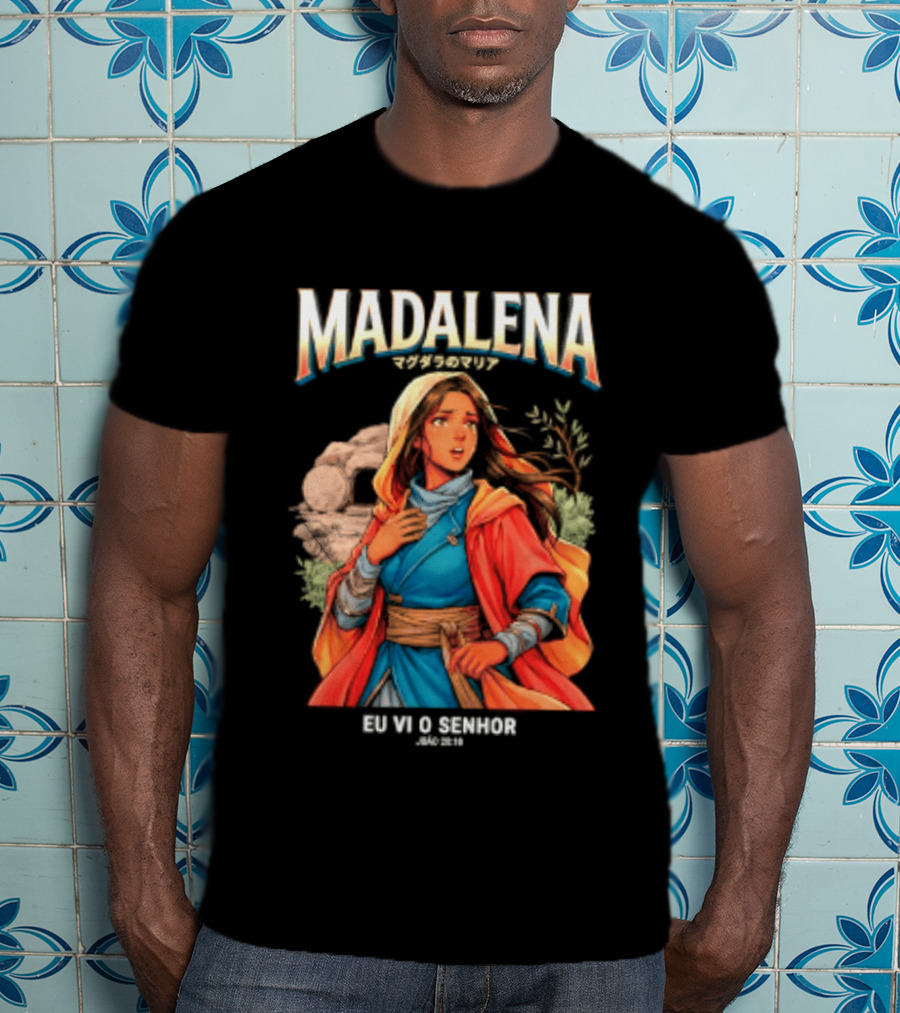 Madalena Eu Vi O Senhor Joao 20 18 Religious T-Shirt