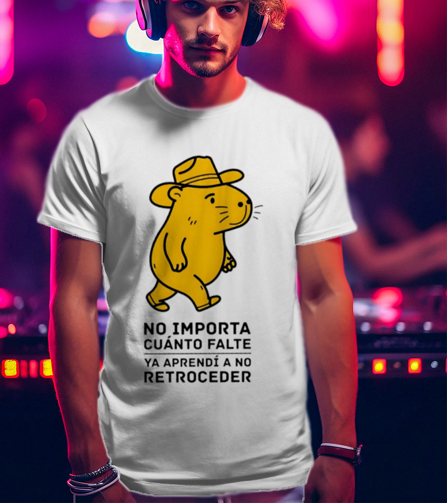Capybara No Importa Cuánto Falte Ya Aprendí A No Retroceder Sombrero Amarillo T-Shirt