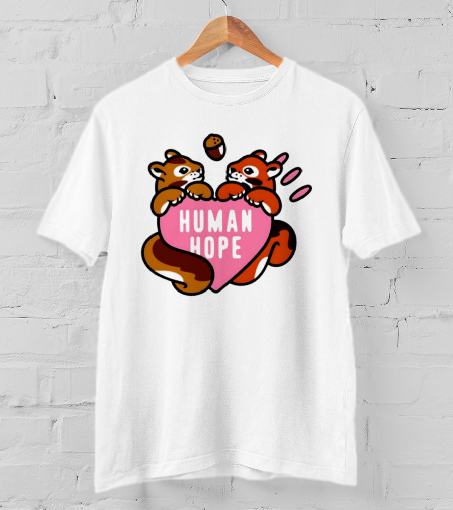 Human Hope Squirrels With Acorn Heart T-Shirt