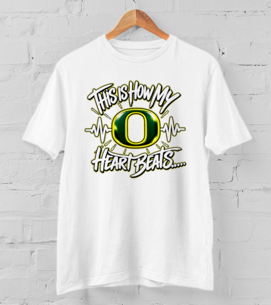This Is How My Heart Beats Oregon Ducks T-Shirt