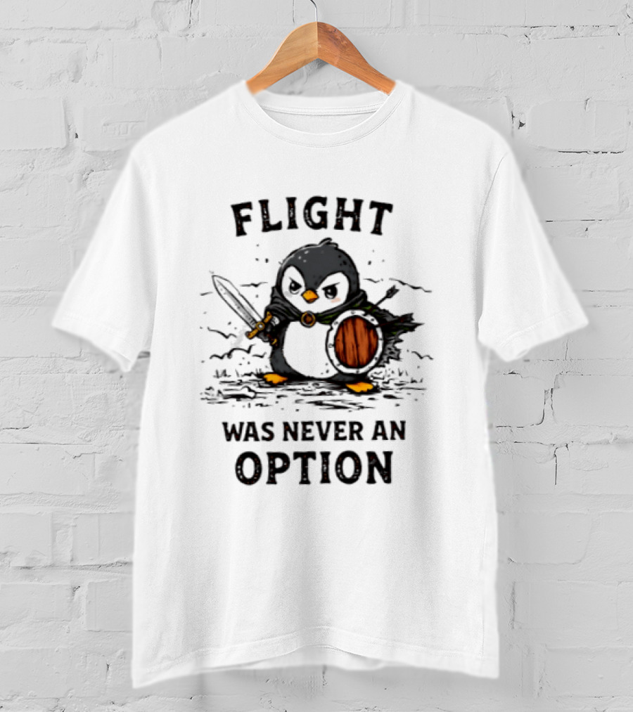 Penguin Knight Flight Was Never An Option Sword And Shield Warrior T-Shirt