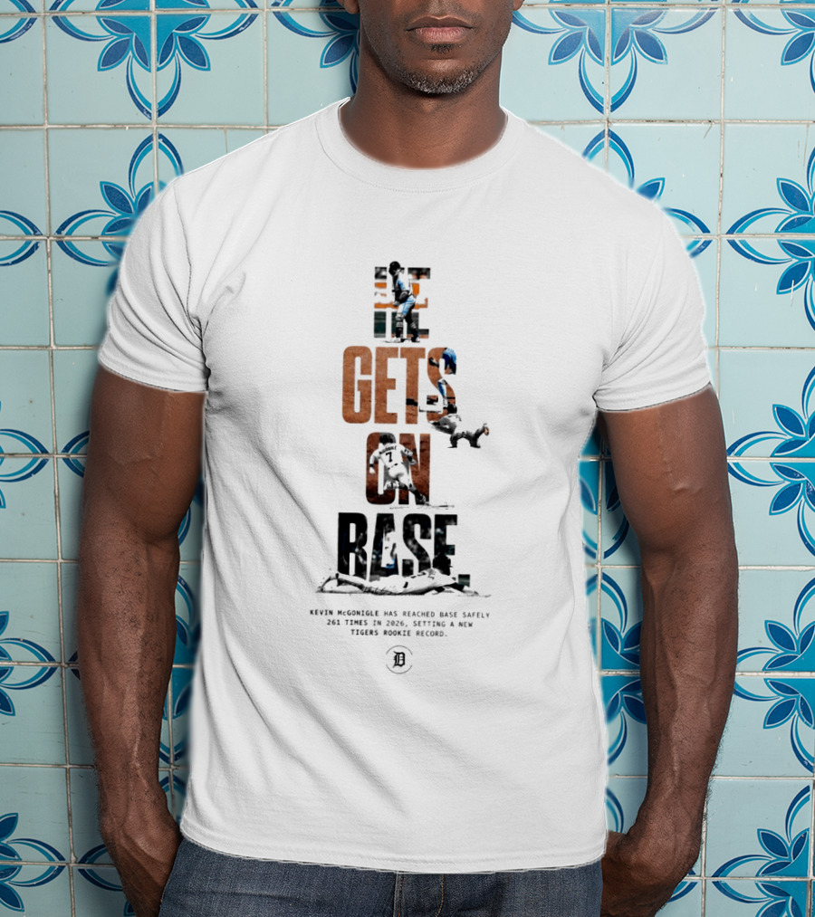Kevin McGonigle He Gets On Base 261 Times 2026 Tigers Rookie Record T-Shirt