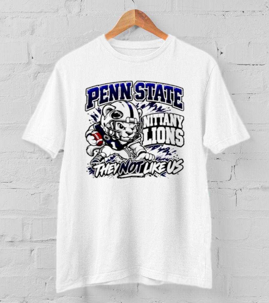 Penn State Nittany Lions Football They Not Like Us T-Shirt