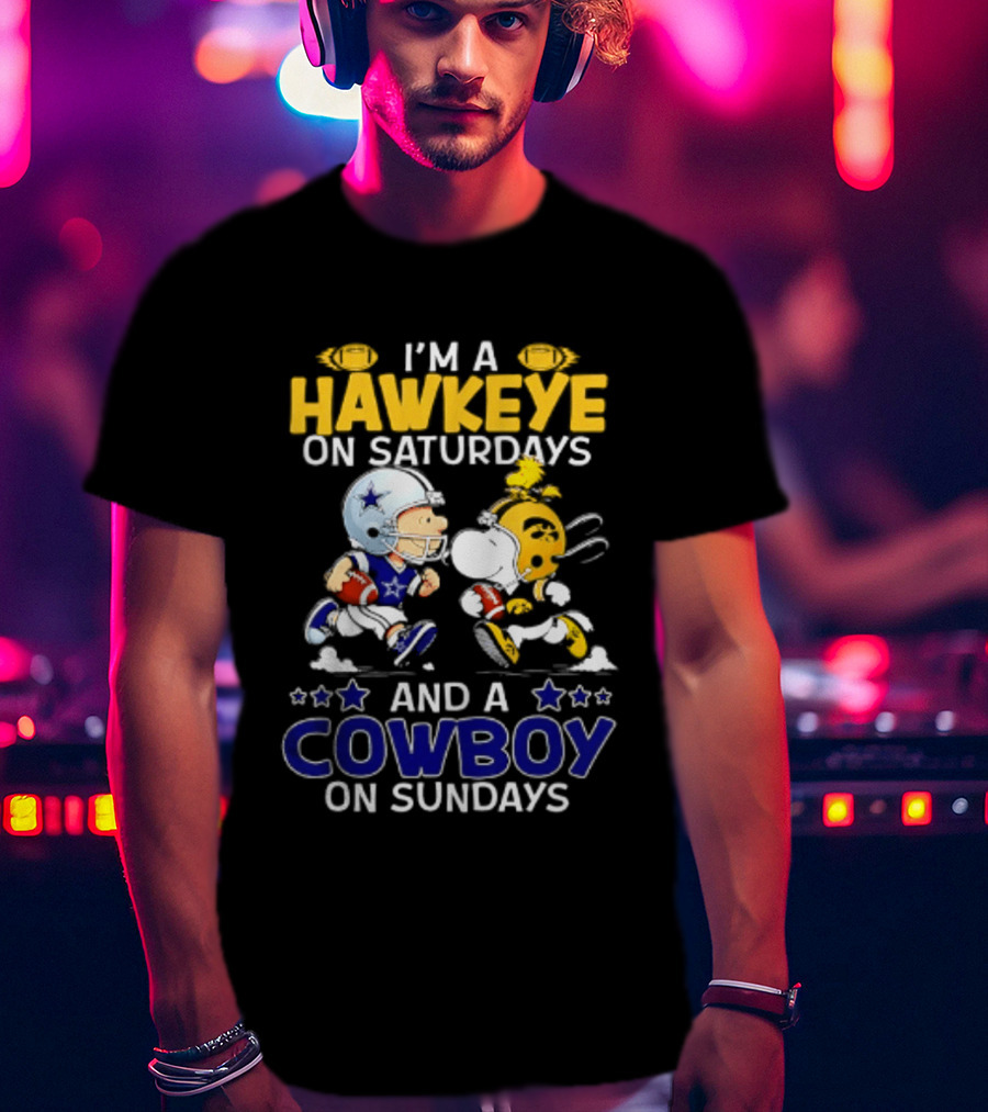 Peanuts I'm A Hawkeye On Saturdays And A Cowboy On Sundays Charlie Brown Snoopy T-Shirt