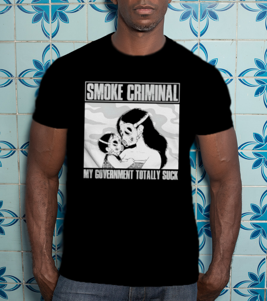 Smoke Criminal My Government Totally Suck Masked Couple Camouflage T-Shirt