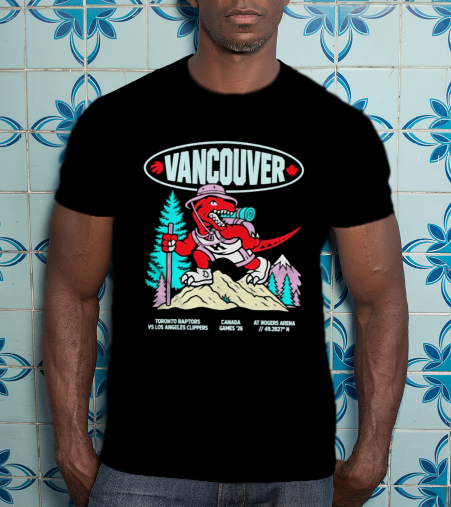 Vancouver Toronto Raptors Vs Los Angeles Clippers Canada Games August 22 3:30 PM T-Shirt