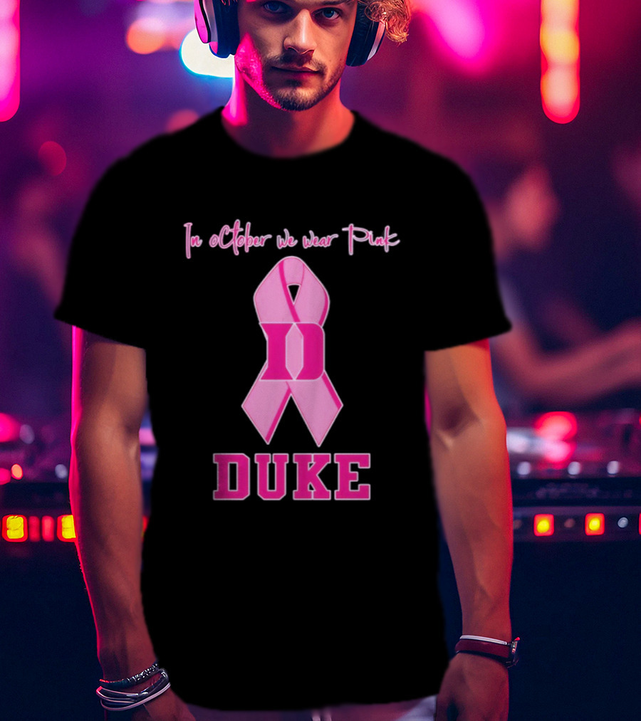 Duke Blue Devils Breast Cancer Awareness In October We Wear Pink T-Shirt