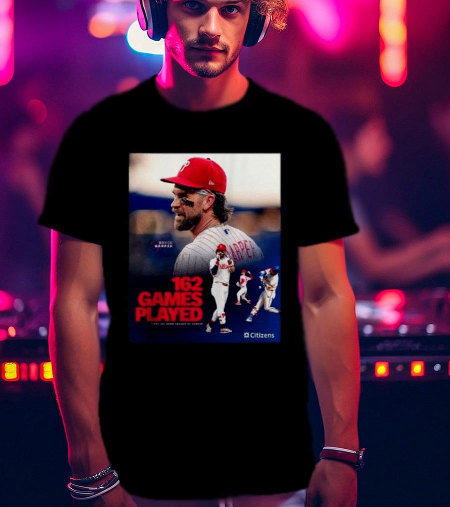 Bryce Harper Philadelphia Phillies 162 Games Played Citizens T-Shirt