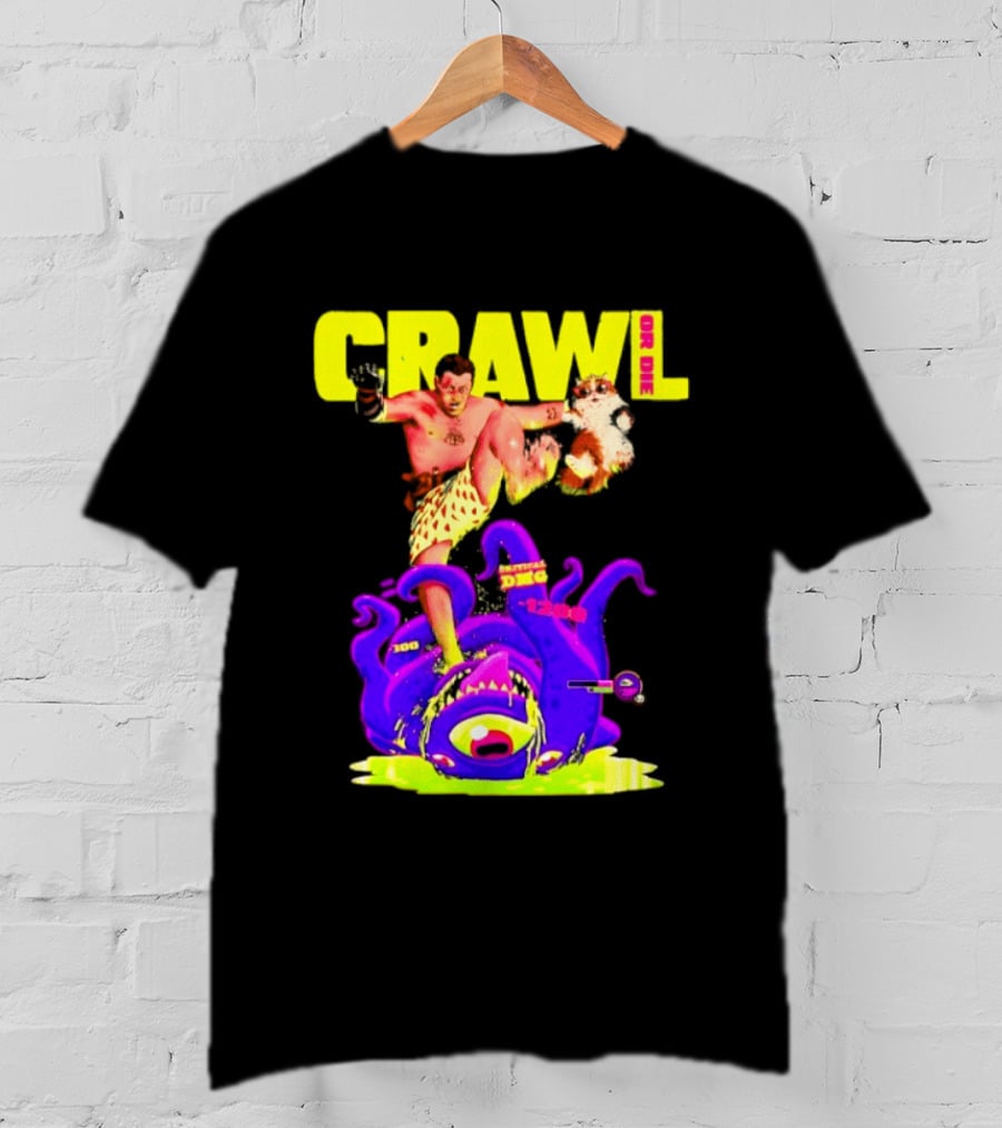 Crawl Or Die Critical Damage RPG Gamer Monster Attack T-Shirt