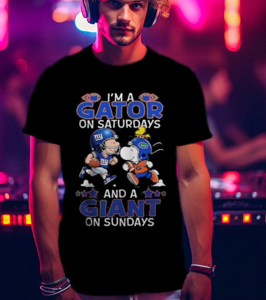 I'm A Gator On Saturdays And A Giant On Sundays Football Teams Fun Fan Gear T-Shirt