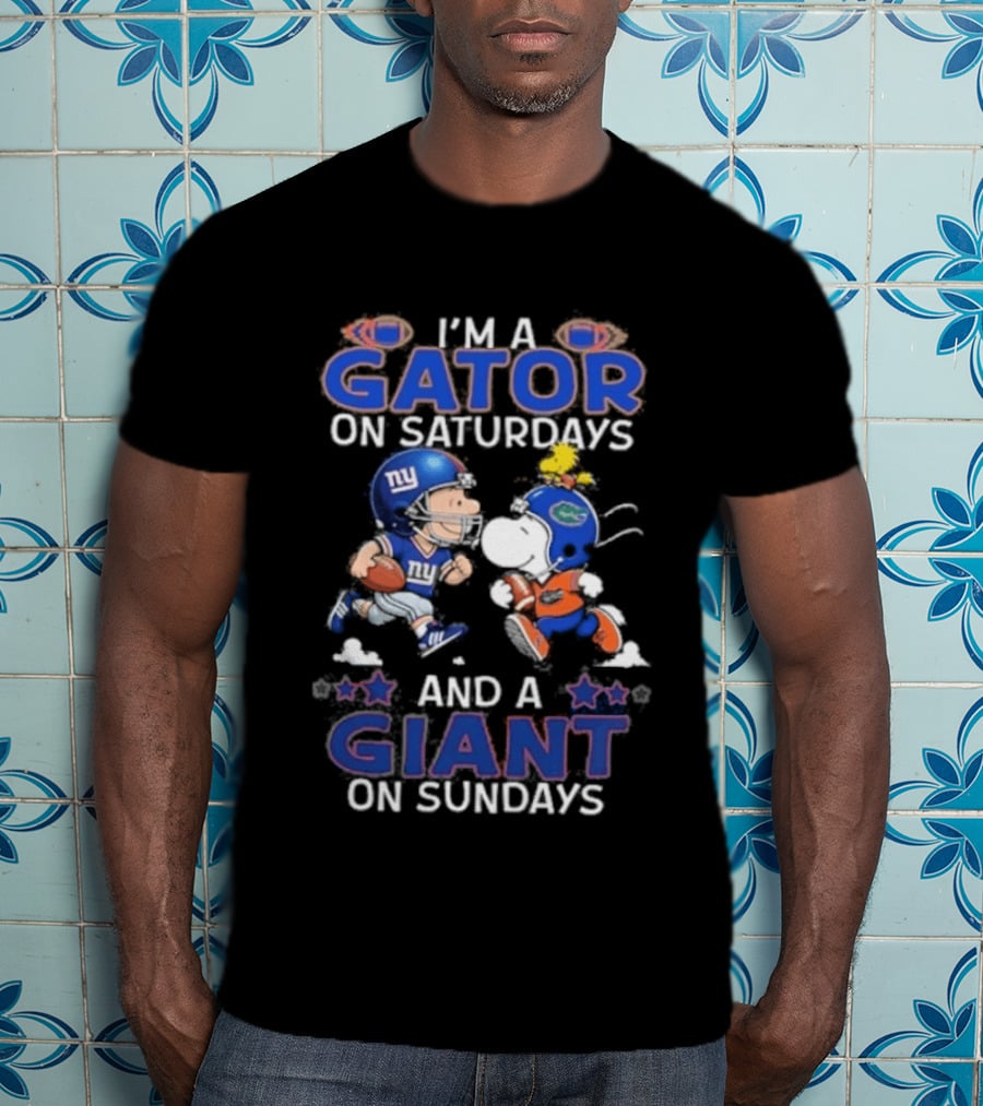 I'm A Gator On Saturdays And A Giant On Sundays Football Teams Fun Fan Gear T-Shirt