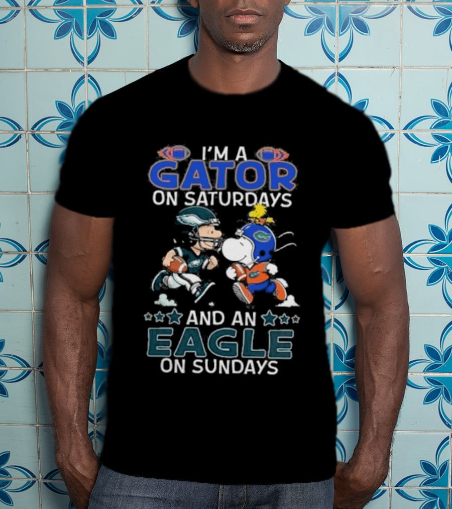 I'm A Gator On Saturdays And An Eagle On Sundays Football Fan T-Shirt