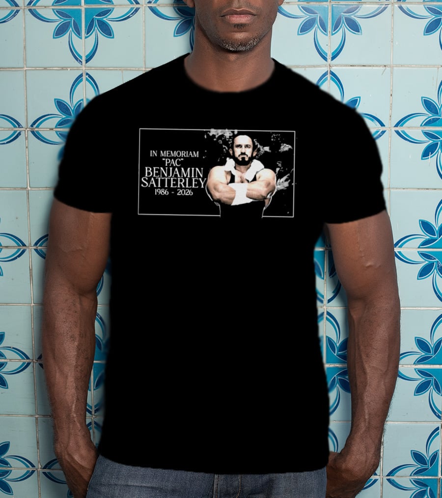 In Memoriam PAC Benjamin Satterley 1986 2026 Wrestling T-Shirt