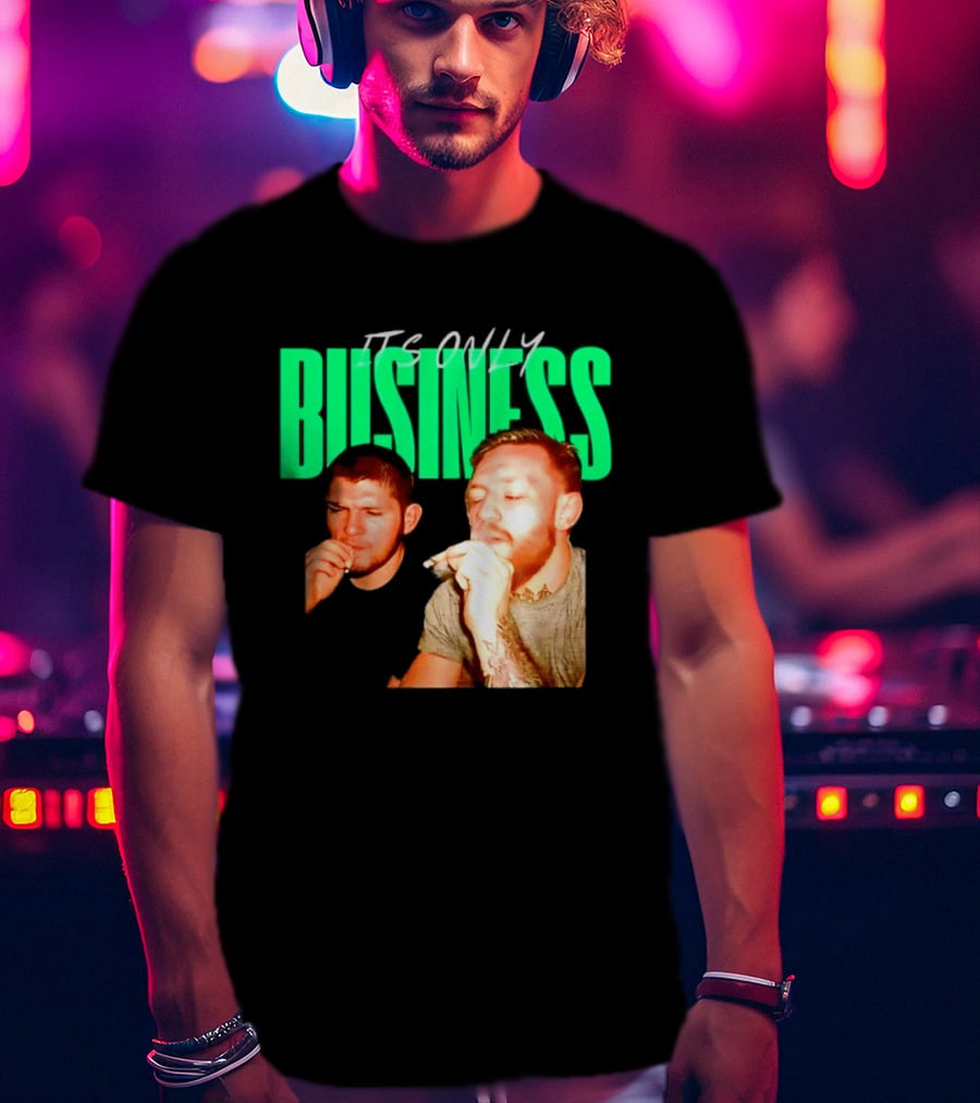 Khabib Nurmagomedov And Conor McGregor It's Only Business Smoking T-Shirt