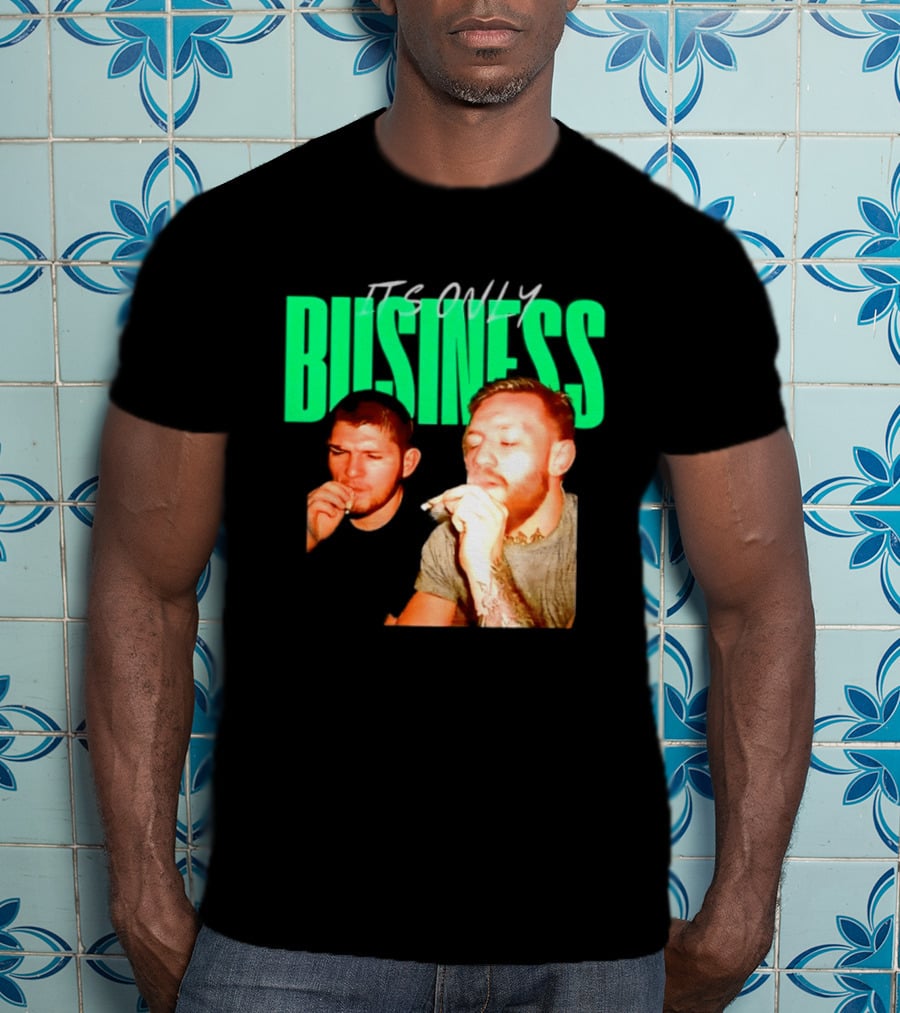 Khabib Nurmagomedov And Conor McGregor It's Only Business Smoking T-Shirt